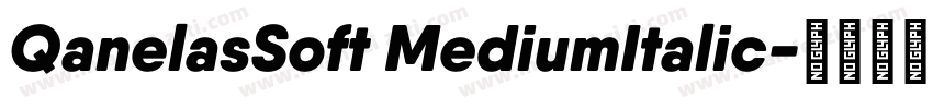 QanelasSoft MediumItalic字体转换